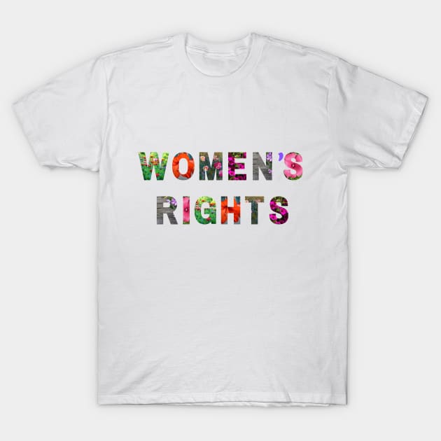 Women's Rights T-Shirt by Little Blue Skies